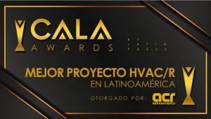¡Participa en los CALA AWARDS 2024 y destaca tu proyecto HVAC/R!