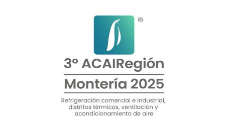 Montería será sede de ACAIRegión 2025, el gran encuentro del sector HVAC/R